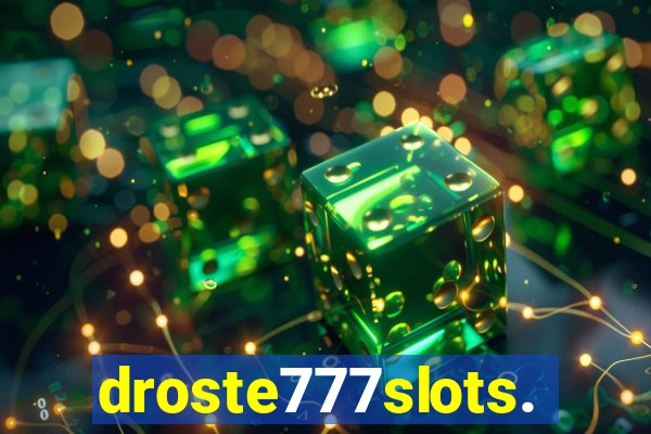 droste777slots.com
