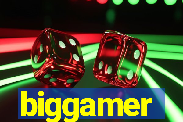 biggamer