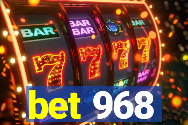 bet 968