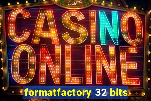 formatfactory 32 bits
