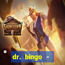 dr. bingo - videobingo slots