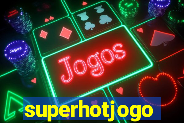 superhotjogo