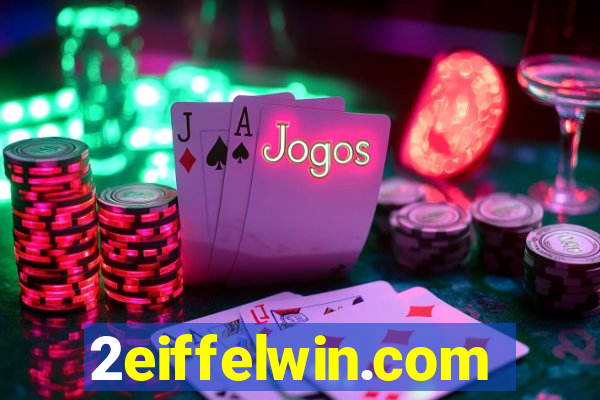 2eiffelwin.com