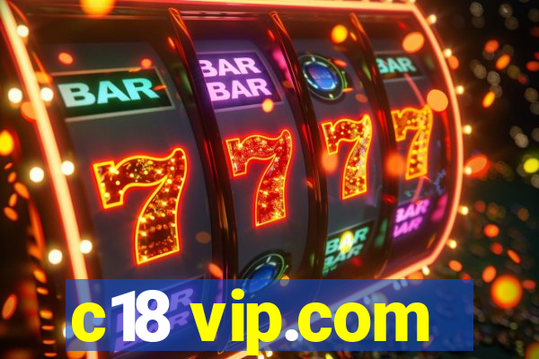 c18 vip.com