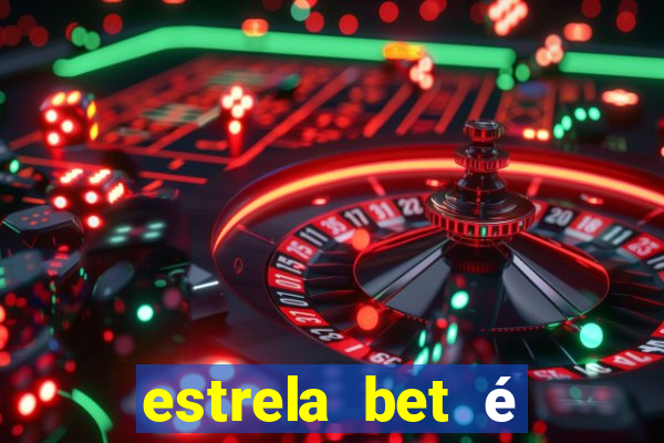 estrela bet é regulamentada no brasil