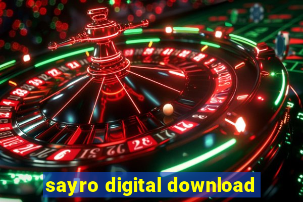 sayro digital download