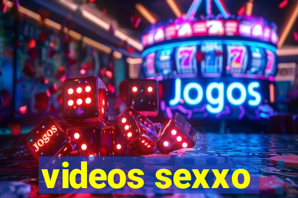 videos sexxo