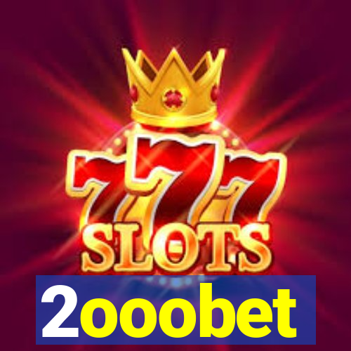 2ooobet