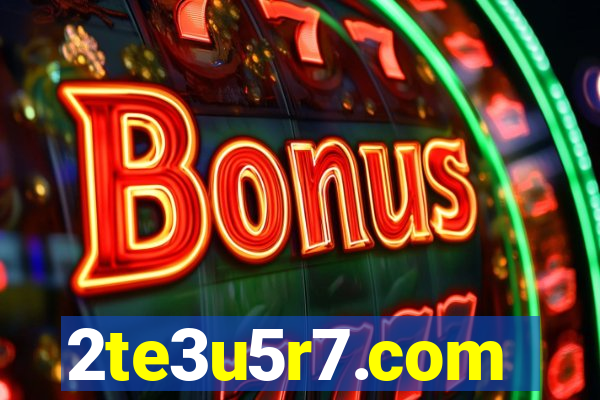 2te3u5r7.com