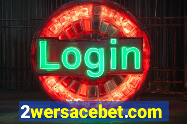 2wersacebet.com