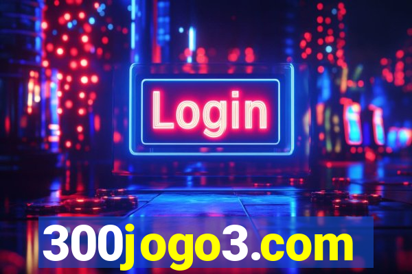 300jogo3.com