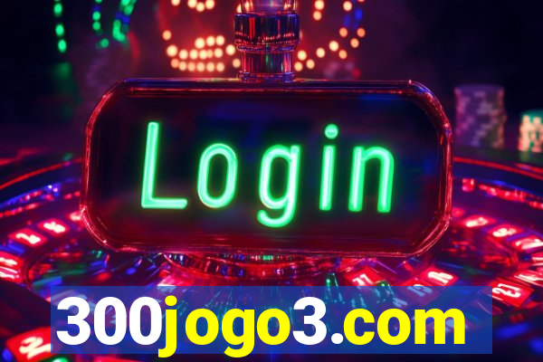 300jogo3.com