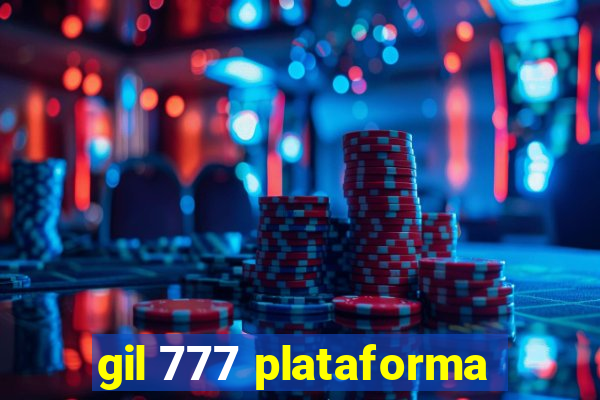 gil 777 plataforma