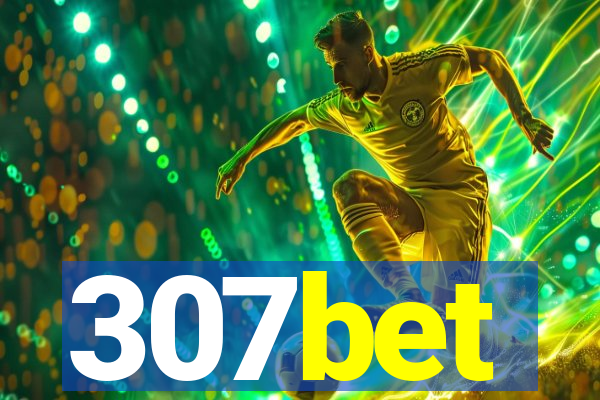 307bet