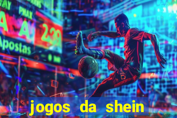 jogos da shein para ganhar pontos