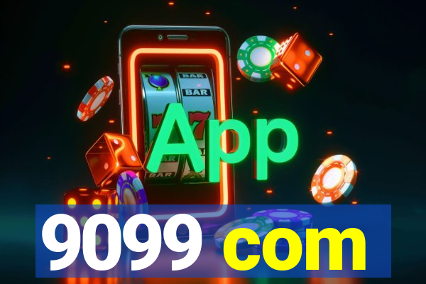 9099 com
