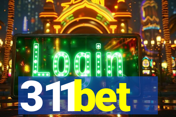 311bet