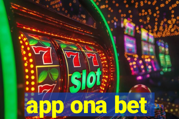 app ona bet