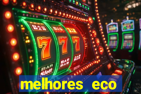 melhores eco resorts do brasil