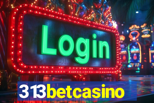 313betcasino