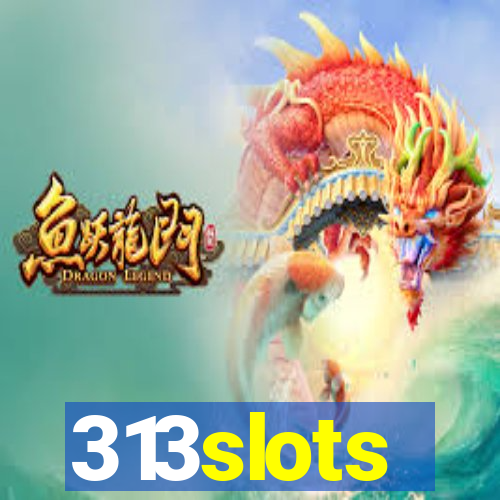 313slots