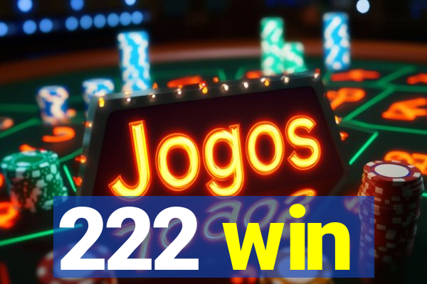 222 win