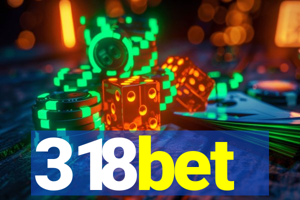 318bet