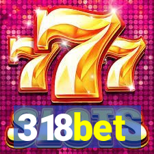 318bet