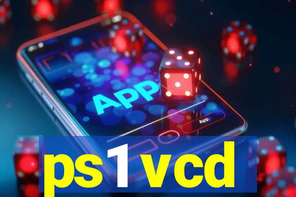 ps1 vcd