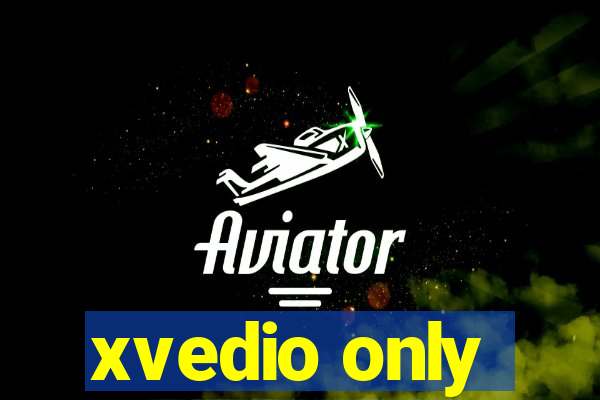xvedio only