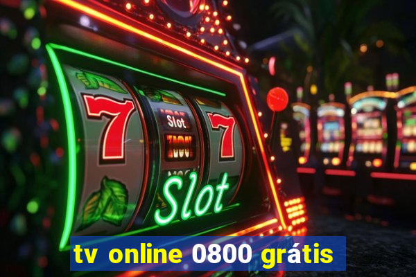 tv online 0800 grátis