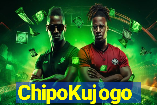 ChipoKujogo