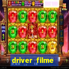 driver filme completo dublado