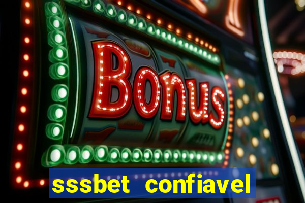 sssbet confiavel