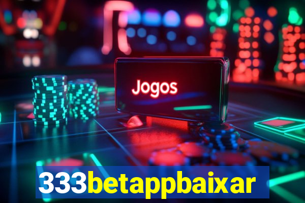 333betappbaixar