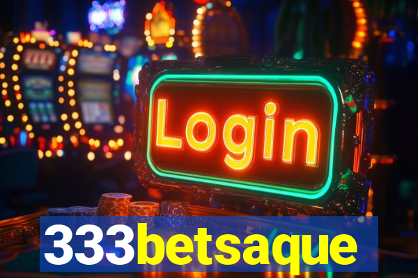 333betsaque