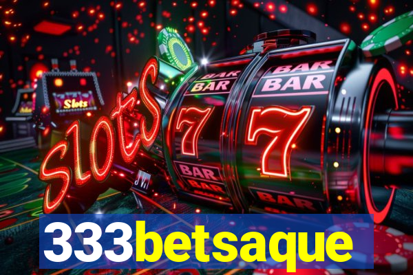 333betsaque