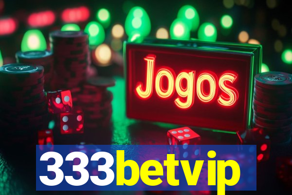 333betvip