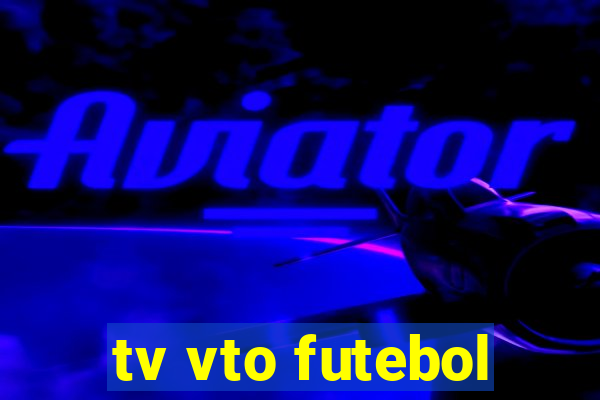 tv vto futebol