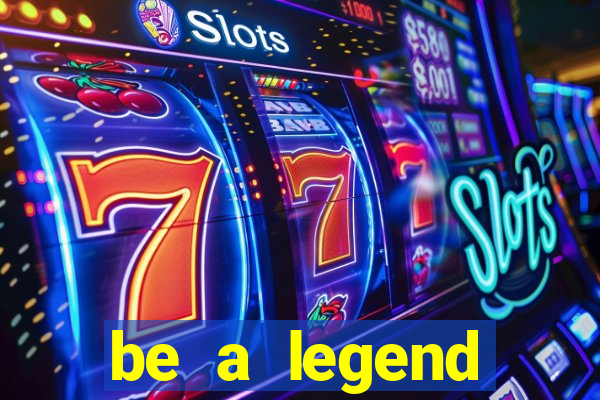 be a legend football unlimited money
