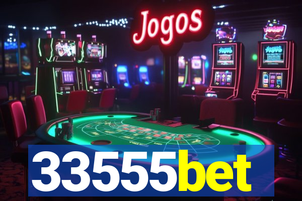 33555bet