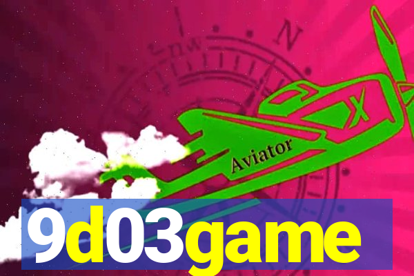 9d03game