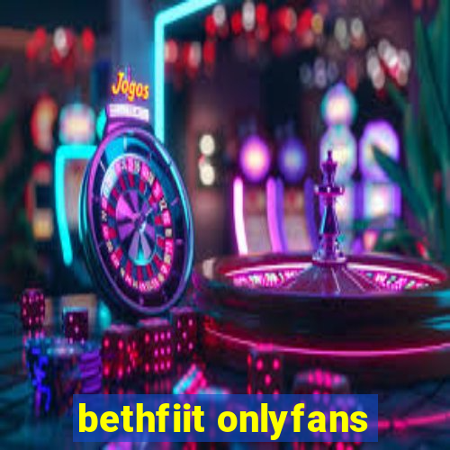bethfiit onlyfans