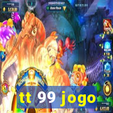 tt 99 jogo