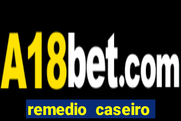remedio caseiro para diabetes