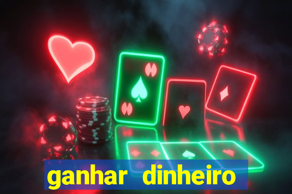 ganhar dinheiro jogando sem depositar