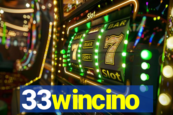 33wincino