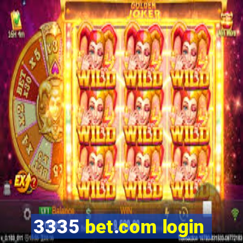 3335 bet.com login