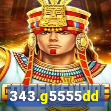 343.g5555dd