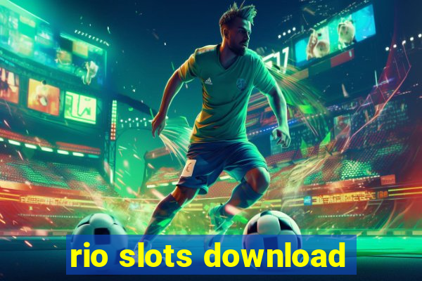 rio slots download